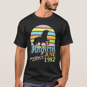 Magisch Seit Juni 1982 Happy Birthday Unicorn 40 T-Shirt