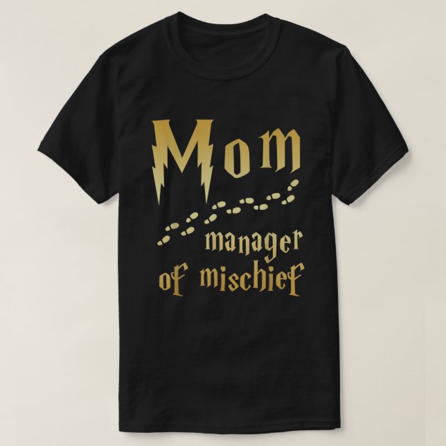Magische Mama, Manager von Mischief T-Shirt (Design vorne)