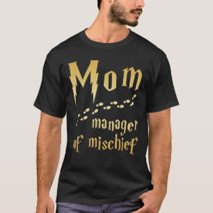 Magische Mama, Manager von Mischief T-Shirt