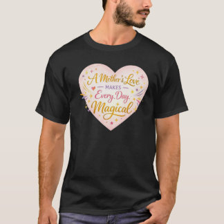 Magisches Mutterliebe Helles Herz Design T-Shirt