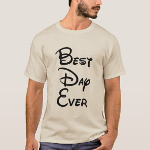 Magischster Tag, Bester Tag überhaupt T-Shirt