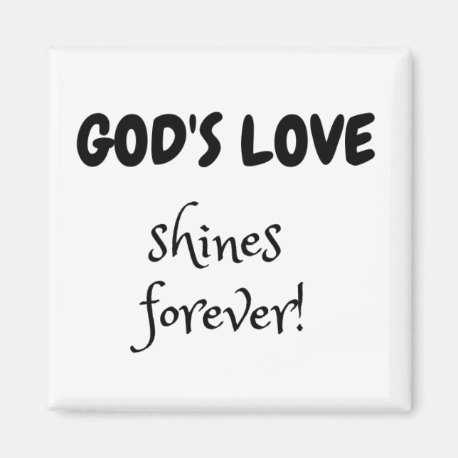 Magnet 5x5 cm mit Text Die Liebe Gottes leuchtet f (Vorne)
