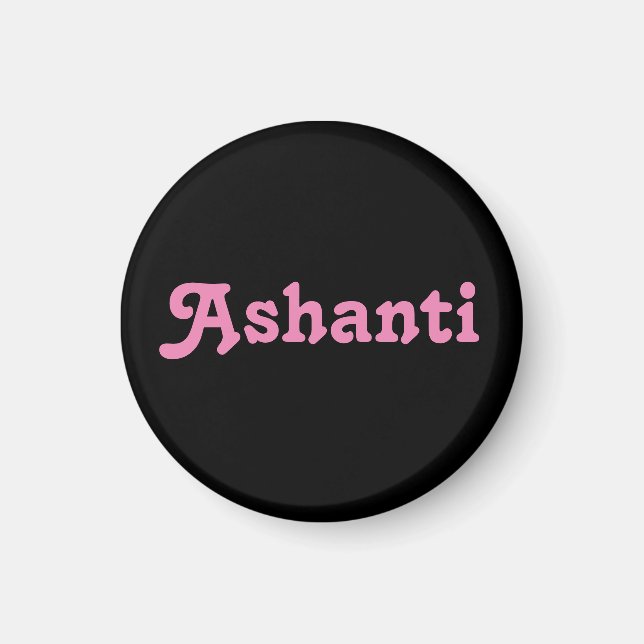 Magnet Ashanti (Vorne)