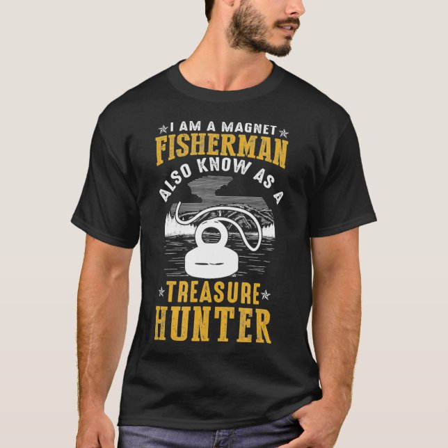 Magnet Fisherman auch bekannt als Schatzsucher Fis T-Shirt (Vorderseite)