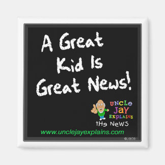 Magnet "Great Kid is Great News"