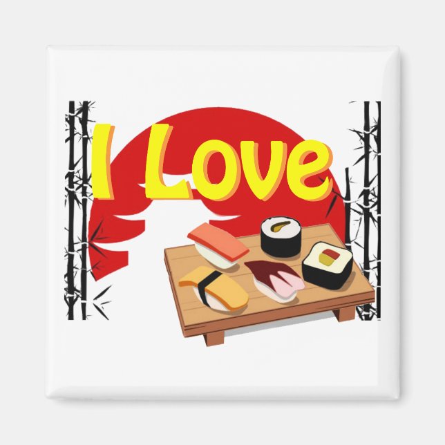 Magnet I Love Sushis (Vorne)