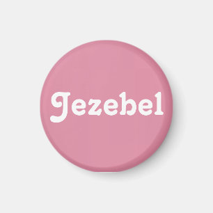 Magnet Jezebel