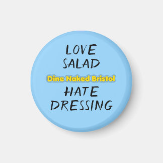 Magnet "Liebe Salad Hate Dressing"