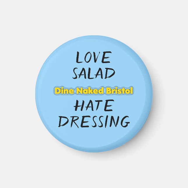 Magnet "Liebe Salad Hate Dressing" (Vorne)