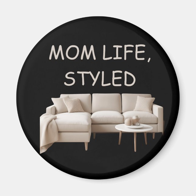 Magnet Mama Life Styled (Vorne)
