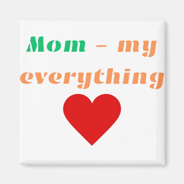 Magnet Mama My Everything (Vorne)
