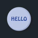 MAGNET MIT HELLO<br><div class="desc">DAS HELLO-DESIGN EINFACH</div>