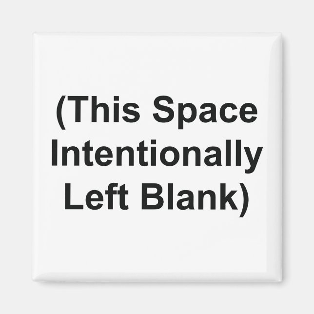 Magnet mit "This Space beabsichtigt Verlassen Blan (Vorne)