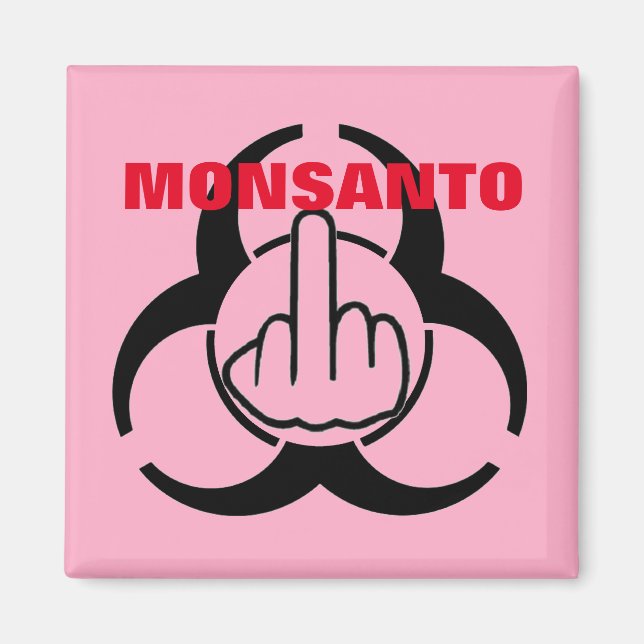 Magnet Monsanto Bio Hazard Gedreht (Vorne)