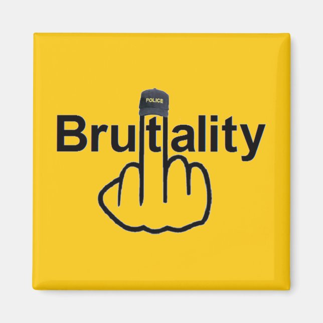 Magnet Police Brutality Gedreht (Vorne)