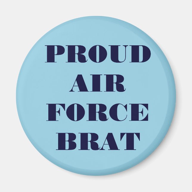 Magnet Proud Air Force Brat (Vorne)
