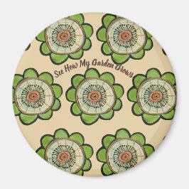 Magnet-Runde - Sehen Sie, wie mein Garten wächst Magnet