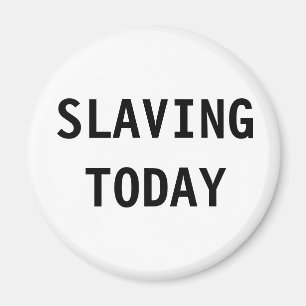 Magnet Slaving Heute