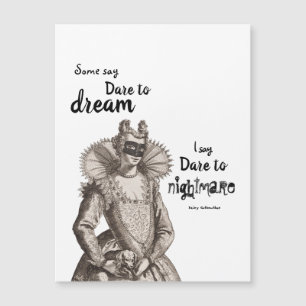 Magnete "Dare to Nightmare" von Fairy GothMutter