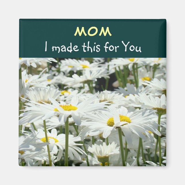 Magnete Mama habe ich das für Sie gemacht! Mutter  (Vorne)