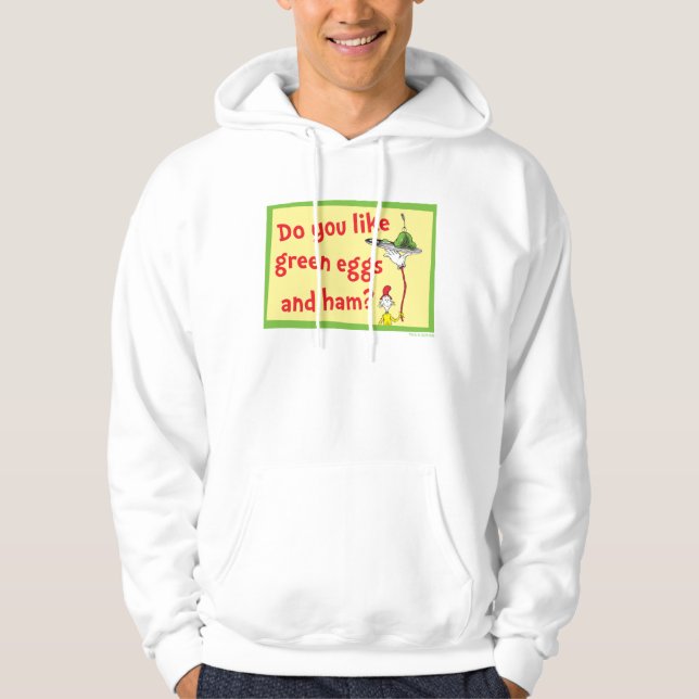 Magst du grüne Eier mit Schinken? Hoodie (Vorderseite)
