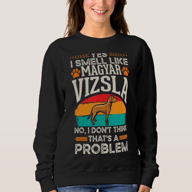 Magyar Vizsla Riech ungarisch Vizsla Sweatshirt (Vorderseite)