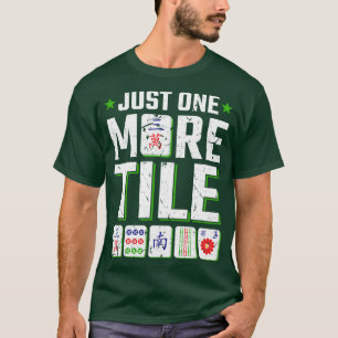 Mah Jongg nur noch eine Tile Mahjong T-Shirt