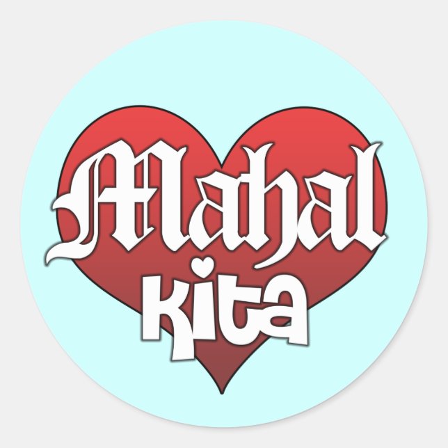 Mahal Kita (Sticker) Runder Aufkleber (Vorderseite)