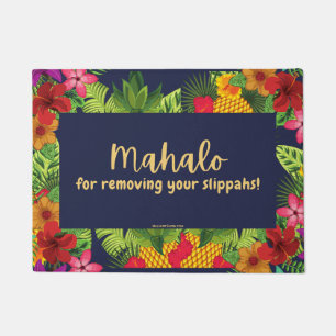 MAHALO FÜR DIE ENTFERNUNG IHRER SLIPPAHS ! - TÜR M FUßMATTE