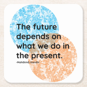 Mahatma Gandhi Future and Presence Quotes Rechteckiger Pappuntersetzer