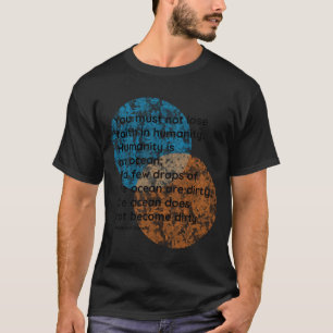 Mahatma Gandhi Menschlichkeit Zitate Mädchen T-Shirt
