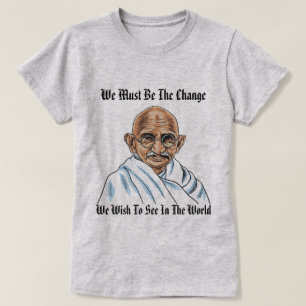 Mahatma Gandhi Zitat! T - Shirt der Frauen