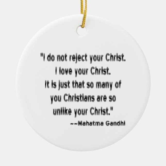 Mahatma Gandhi zu den Christen Keramik Ornament (Vorne)