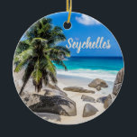 Mahe Seychelles Carana Beach Geschenk Keramik Ornament<br><div class="desc">Das Mahe Seychelles Carana Beach ist ein Souvenir- oder Geschenksgeschenk für Reisende.</div>