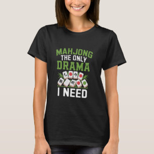 Mahjong Das einzige Drama, das ich brauche, Tile-S T-Shirt