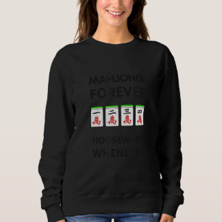 Mahjong Forever Hausarbeit Wann immer Sweatshirt