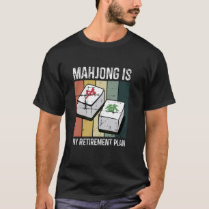 Mahjong Funny Sprichwort Lucky Mah-Jongg Game Play T-Shirt