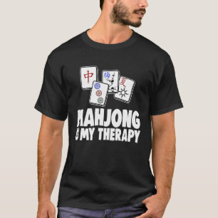 Mahjong ist mein therapeutisches Frauenspiel T-Shirt