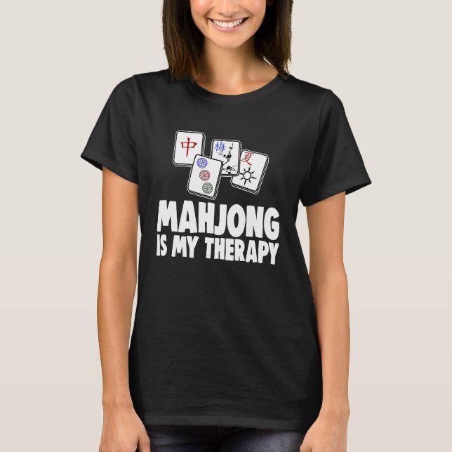 Mahjong ist mein therapeutisches Frauenspiel T-Shirt (Vorderseite)