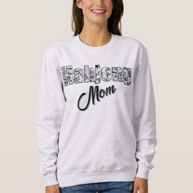 Mahjong-Mama-Sweatshirt Sweatshirt (Vorderseite)
