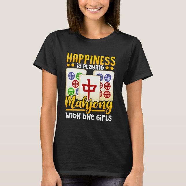 Mahjong Player Girls Funny Girl T-Shirt (Vorderseite)