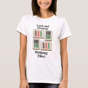 Mahjong Tiles Luck Strategy Player Fans T-Shirt