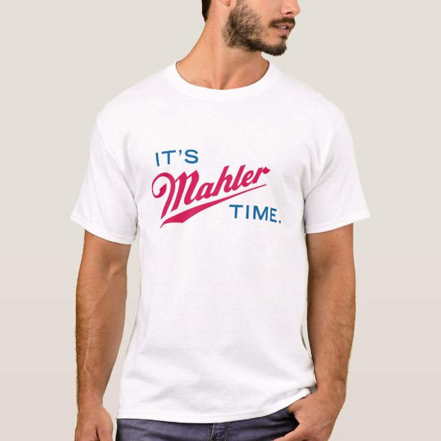 Mahler Time T-Shirt (Vorderseite)
