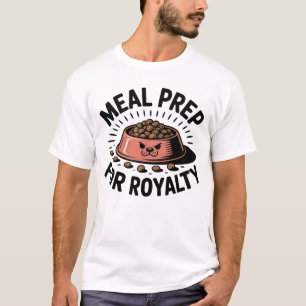 Mahlzeiten-Vorbereitung für die Königsfamilie Lu T-Shirt
