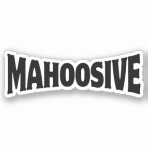 MAHOOSIV AUFKLEBER