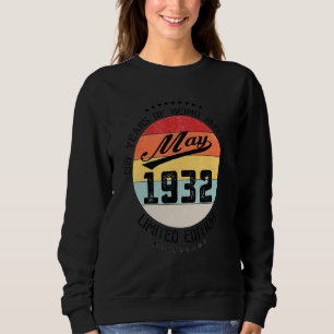Mai 1932 90. Geburtstag 90 Jahre Phantastisch Sweatshirt