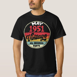 Mai 1951 Vintag Alles Original Geburtstagsgeschenk T-Shirt