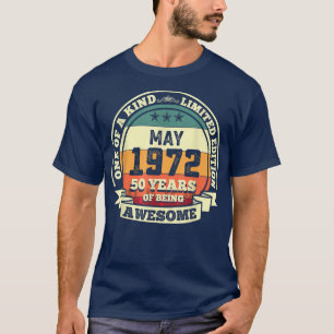 Mai 1972 50. Geburtstagsgeschenk 50 Jahre des Glüc T-Shirt