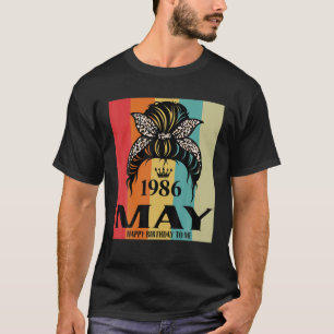 Mai 1986 Geburtstag Mädchen Messy Bun Happy Geburt T-Shirt