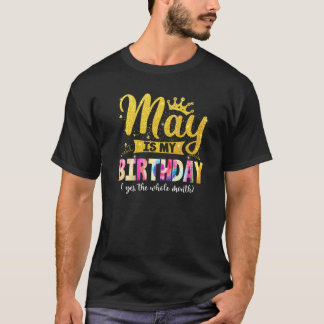 Mai Geburtstag ist mein Geburtstag Ja, der ganze M T-Shirt